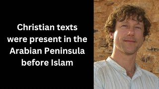 Possible texts of influence for the Qur’an? (Dr. Robert Hoyland)