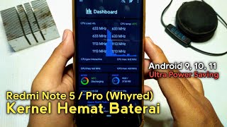 Kernel Hemat Baterai Redmi Note 5 / Pro (Whyred), Android 9 (P), 10 (Q), 11 (R), Ultra Power Saving