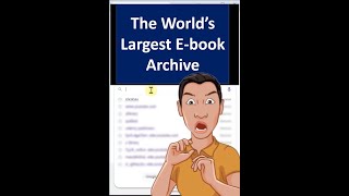 The World's Largest E-Book Archive! 77 million E-books!!