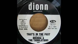 That's In The Past - Brenda And The Tabulations