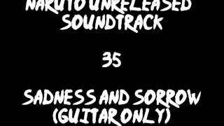 Naruto Unreleased Soundtrack - Sadness and Sorrow (Guitar only)