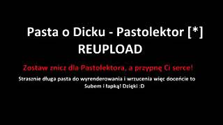 [REUPLOAD PASTOLEKTOR] Pasta o Dicku