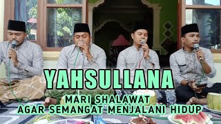 SHALAWAT YAHSULLANA GRUP ZIKIR AL MRHABANY