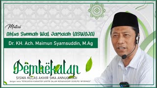 Dr. KH. Ach. Maimun Syamsuddin, M.Ag | ASWAJA | TASYKA '24 | SMA ANNUQAYAH