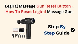 Legiral Massage Gun Reset Button - How To Reset Legiral Massage Gun