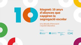 🧲 Magnet: 10 anys d’aliances que capgiren la segregació escolar