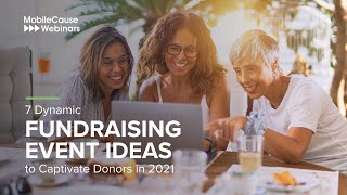 7 Dynamic Fundraising Event Ideas to Captivate Donors in 2021