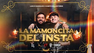 La Mamoncita del Insta - Gabito Ballesteros x Luis R Conriquez