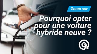 POURQUOI OPTER POUR UNE VOITURE HYBRIDE NEUVE ?