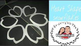 Heart Shape Snowflakes | YhanRech Vlog