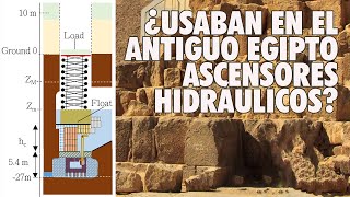 Estudio plantea el uso de ascensores hidráulicos en el Antiguo Egipto