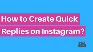 How to Create Quick Replies on Instagram | For DMs