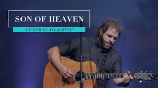 Son of Heaven - Central Worship