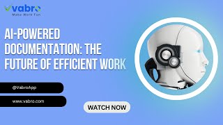 AI-Powered Documentation: The Future of Efficient Work