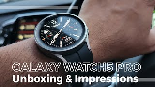 Samsung Galaxy Watch 5 Pro Unboxing & Impressions