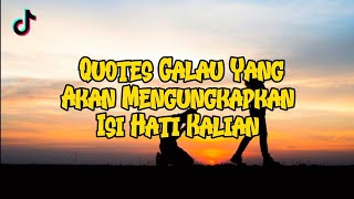 QUOTES GALAU||SAD YANG MEMBUKA ISI HATI KALIAN||VIRAL TIKTOK