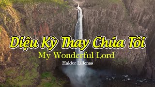 Karaoke | Diệu Kỳ Thay Chúa Tôi | My Wonderful Lord