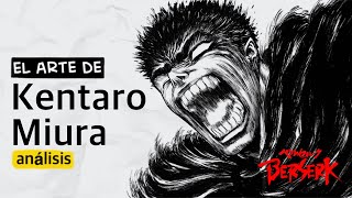 Analizando El Arte de BERSERK x Kentaro Miura - La búsqueda de lo “PERFECTO”