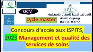 partie 1 : Concours d’accès aux ISPITS 2023 Management et qualité des services de soins  MASTER QCM