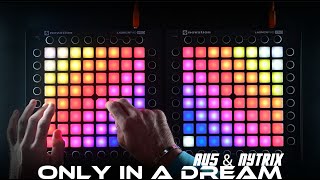 Au5 & Nytrix - Only In A Dream | Dual Launchpad Pro Cover