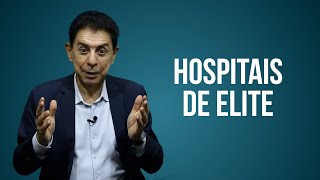 HOSPITAIS DA ELITE