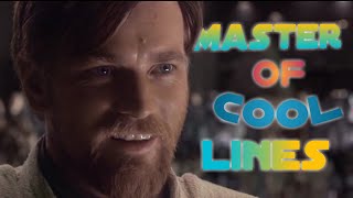 Obi-Wan Kenobi - Master Of Cool Lines