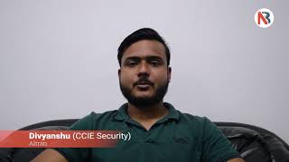 Let's hear from Divyanshu, CCIE Security V6 Student of Network Bulls about his Success Journey at NB