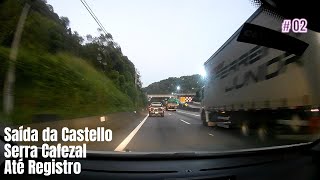 [02-Sorocaba/SP X Bal. Camboriú/SC] - Castello Branco + Rodoanel + Régis Bittencourt + Serra Cafezal