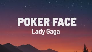 Lady Gaga - Poker Face (Lyrics)