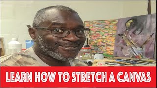 How to stretch a canvas in a short amount of time.