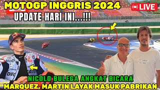 BRUTAL🔴BERITA MOTOGP HARI INI, MOTOGP HARI INI, MOTOGP INGGRIS 2024, MARC MARQUEZ NICOLO BULEGA