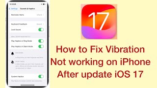 How to fix Vibration Not Working on iphone in iOS 17