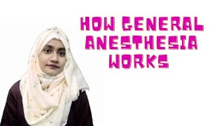 Pharmacology Of Anesthesia | How General Anesthesia works