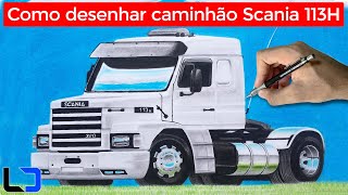 COMO DESENHAR UM CAMINHÃO: Scania 113H