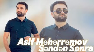 Asif Meherremov - Senden sonra (Remix Kavkaz Pro) Həsrətim