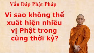 2683. Vì sao không thể xuất hiện nhiều vị Phật trong cùng thời kỳ?