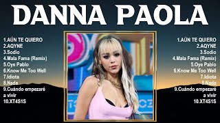 Danna Paola 2024 MIX ~ Top 10 Best Songs ~ Greatest Hits ~ Full Album