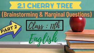 2.1 Cherry Tree |Brainstorming & Marginal Questions | Part 2 |Maharashtra state board|