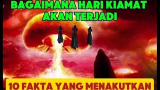 Bagaimana Hari Kiamat Akan Terjadi❓Simak 10 Fakta yang Menakutkan Ini‼️