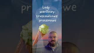 Lody proteinowe waniliowe#lodyekipy #lodymevlog #love #newvideo #motywacja #muzyka #biesiada #fun