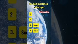 the most loyal female in zodiac signs #zodiacsigns #zodiac #signs #facts #shorts