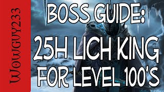 World of Warcraft Guide: Lich King 25 Heroic for Level 100s