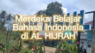 Pembelajaran Bahasa Indonesia SMA IT AL HIJRAH - Episode 1