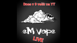 LIVE Stream o 9té - Ochutnávka Adam´s Vape SnV - 22 (Odhalíme tajemství?)