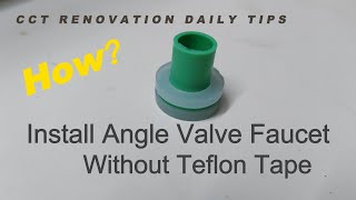 Install Angle Valve | Without Using Teflon Tape | Silicon Sealing Ring | Silicon Gasket Washer