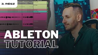 SZINTETIZÁTOROK készítése és kezelése Abletonban | Ableton Live 11 Tutorial Sorozat | 3. Rész