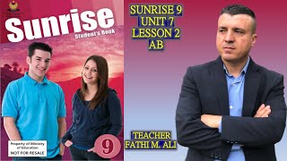 SUNRISE 9 AB UNIT 7 LESSON 2 ئینگلیزی پۆلی نۆیەم