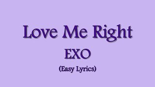 EXO "Love Me Right" EZ Lyrics