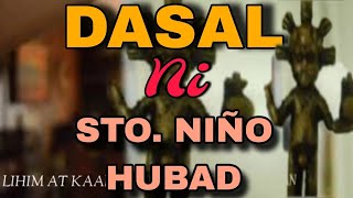 DASAL NI STO. NIÑO HUBAD/LIHIM NA KAALAMAN