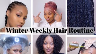 Winter Weekly Hair Routine | Natural curly/kinky hair 4a 4b 4c | Effective tips for seamless routine